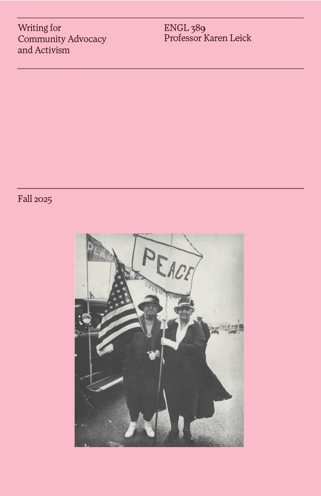 Two women holding a PEACE sign and an American flag, dressed in 1920s attire, stand together smiling; the image is featured on a pink course flyer for ENGL 389, Writing for Community Advocacy and Activism.